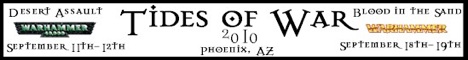 Tides of War 2010 - Phoenix, AZ - Desert Assault: Sept 11-12th, Blood in the Sand: Sept 18-19th - www.tidesofwaraz.com